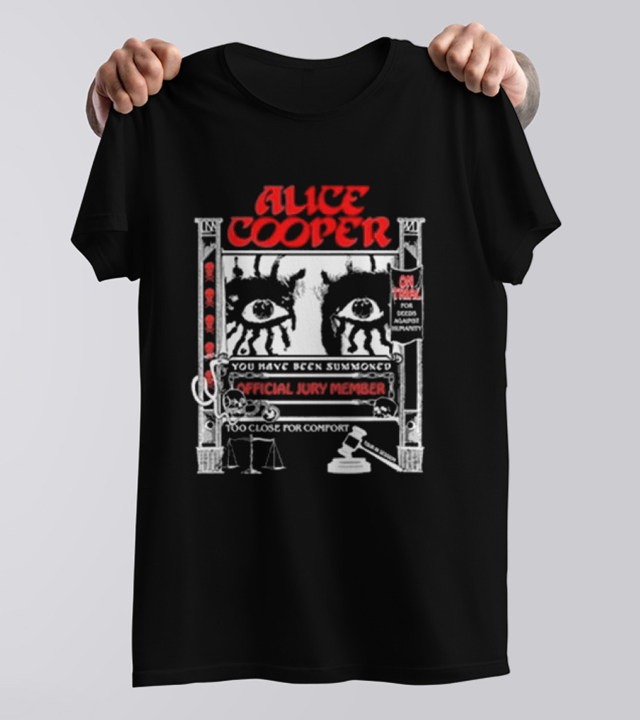 Alice Cooper You Have Been Summoned Official Jury Member 2024 Tour Too Close For Comfort T-Shirt