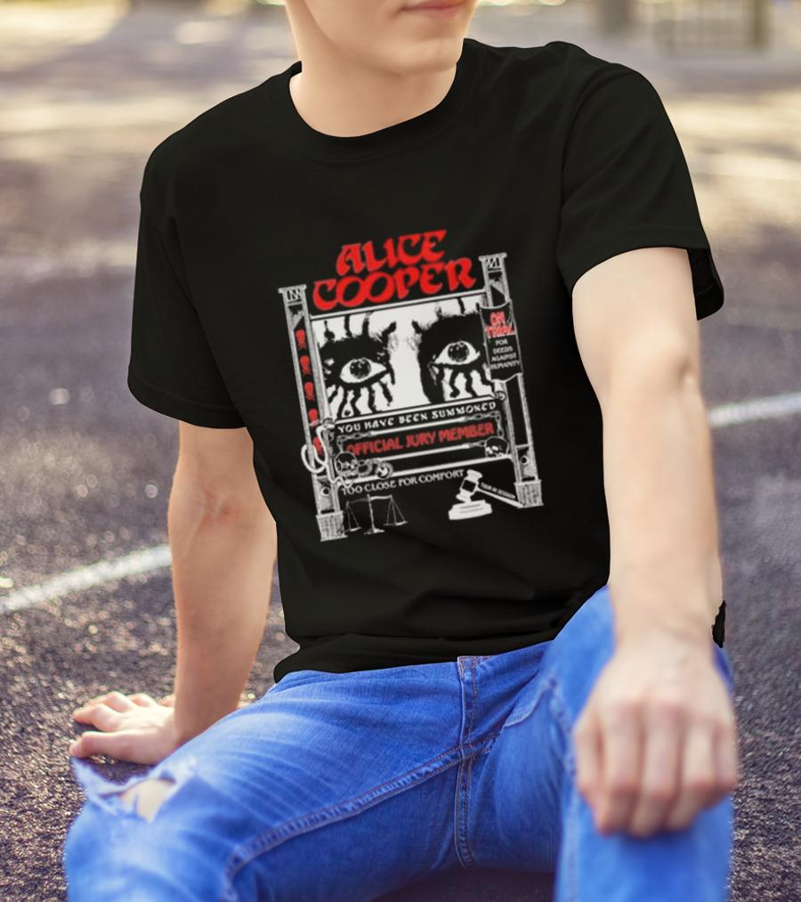 Alice Cooper You Have Been Summoned Official Jury Member 2024 Tour Too Close For Comfort T-Shirt