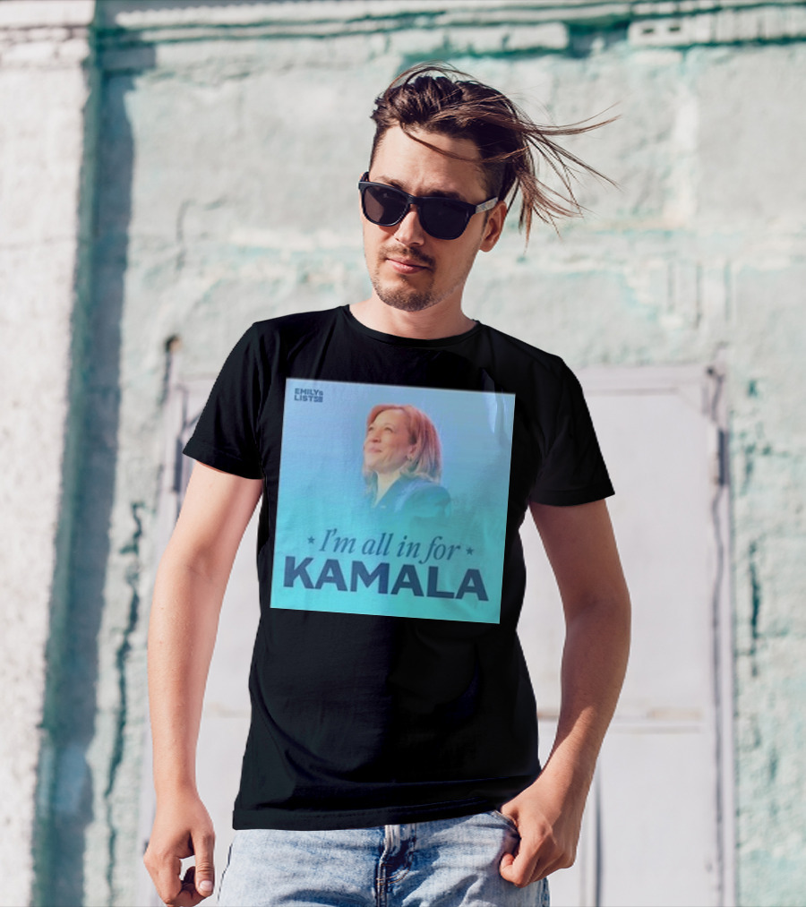 I'm All In For Kamala Emily's List T-Shirt
