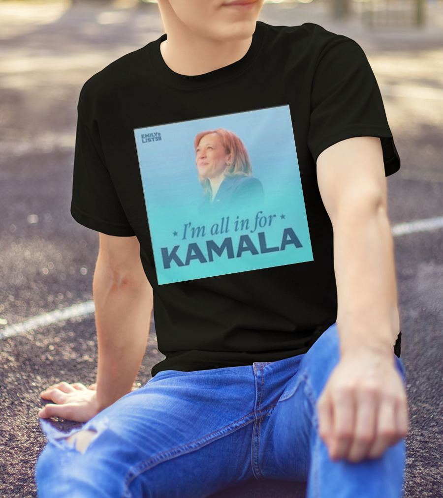 I'm All In For Kamala Emily's List T-Shirt