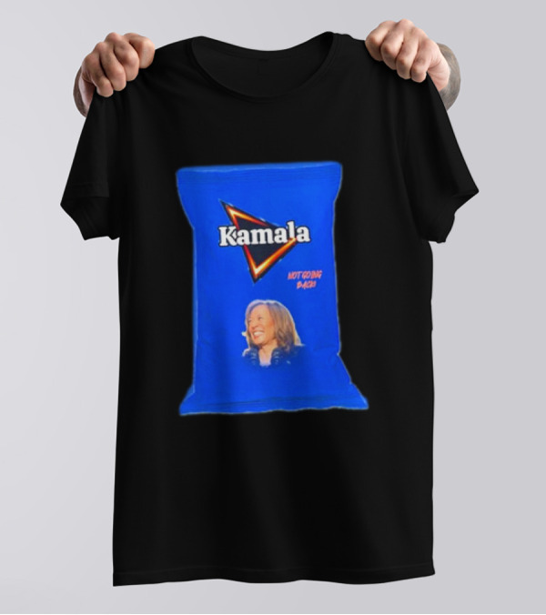 Kamala Harris Not Going Back Doritos Nacho T-Shirt