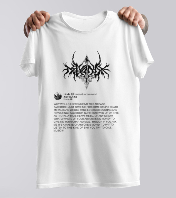 Linda Doesn’t Recommend Astyanax Facebook Death Metal Band Ad Page T-Shirt