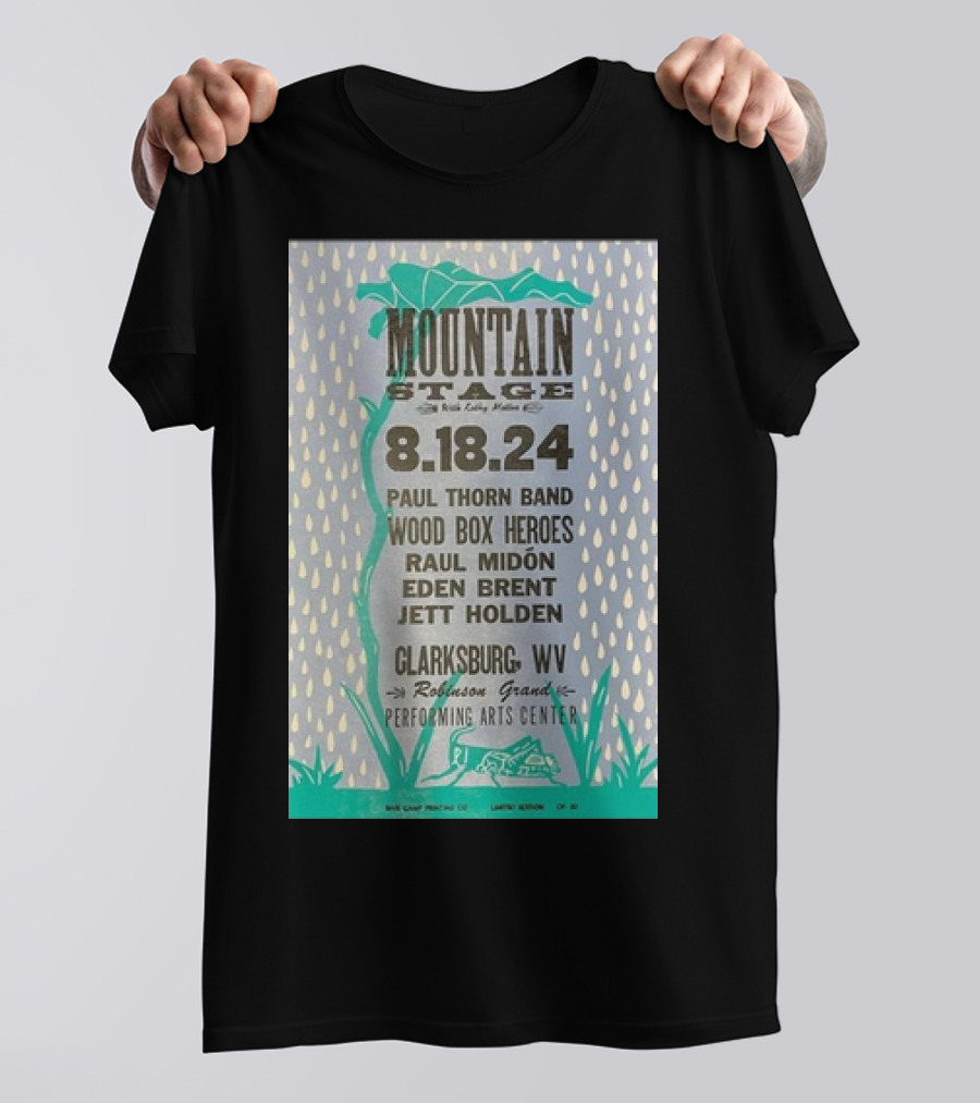 Mountain Stage 8.18.24 Paul Thorn Band Wood Box Heroes Raul Midón Eden Brent Jett Holden Clarksburg WV Robinson Grand Performing Arts Center T-Shirt
