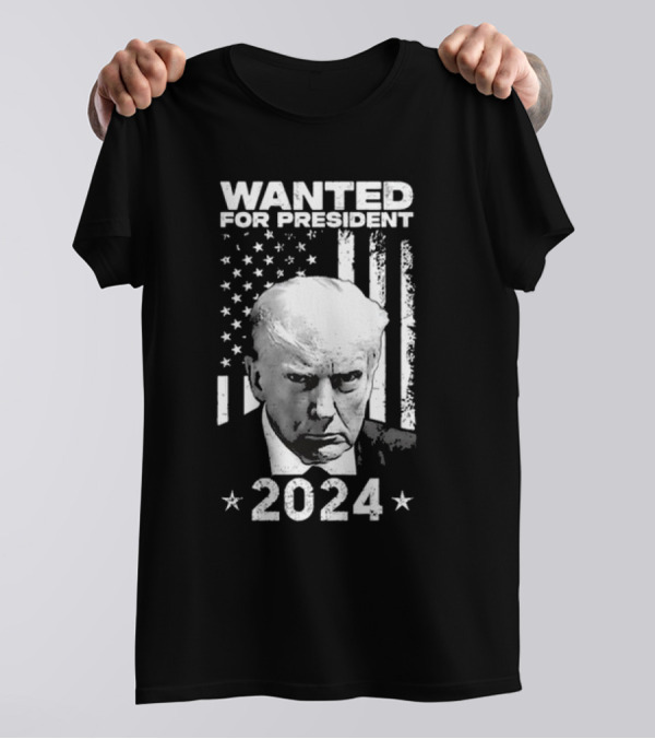 Wanted For President 2024 Trump Stars And Stripes Background T-Shirt