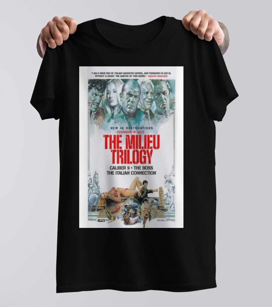 The Milieu Trilogy 4K Restorations Caliber 9 The Boss The Italian Connection Kino Lorber Movie September 13 T-Shirt