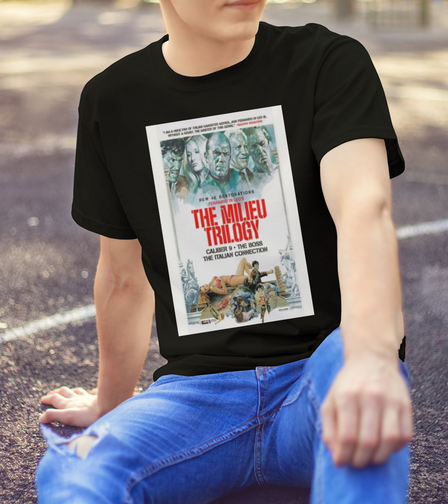 The Milieu Trilogy 4K Restorations Caliber 9 The Boss The Italian Connection Kino Lorber Movie September 13 T-Shirt