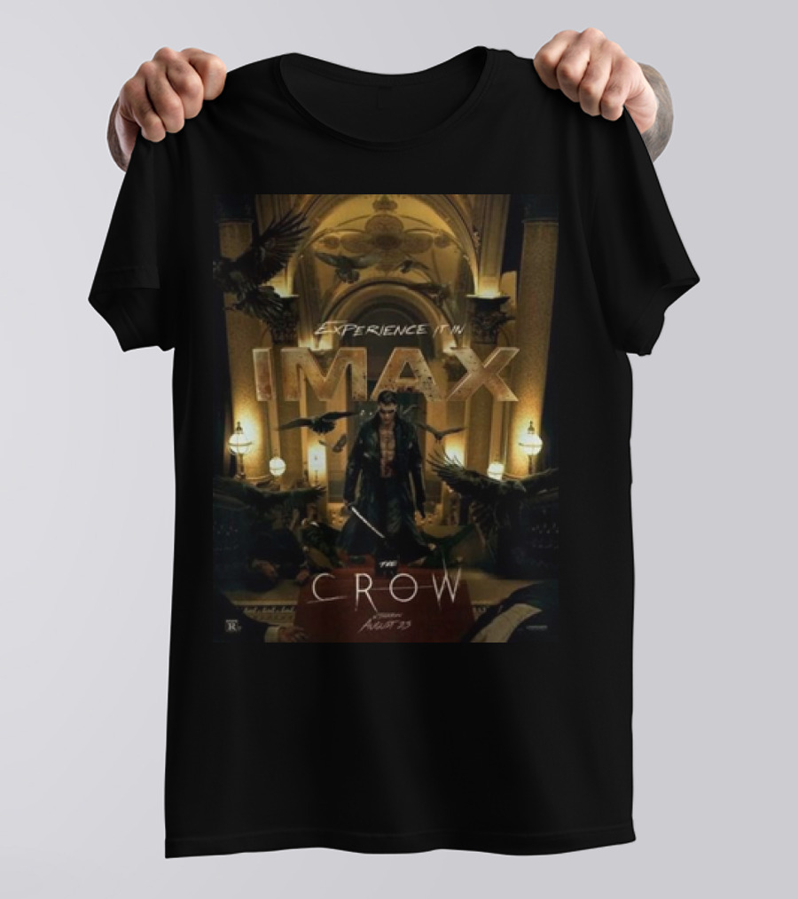 Experience IMAX The Crow In Theaters August 23rd T-Shirt