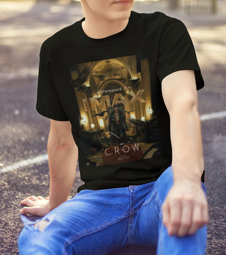 Experience IMAX The Crow In Theaters August 23rd T-Shirt