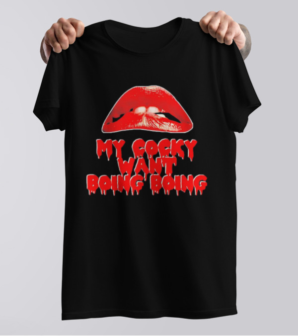 My Cocky Want Boing Boing Red Lips T-Shirt