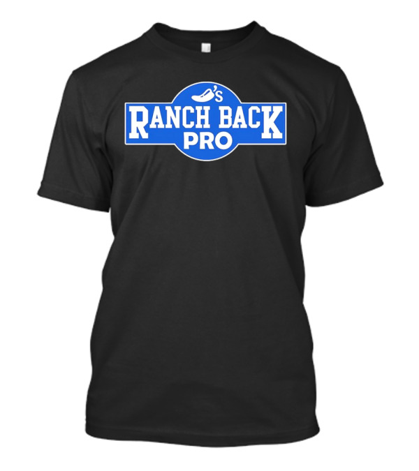 O's Ranch Back Pro T-Shirt