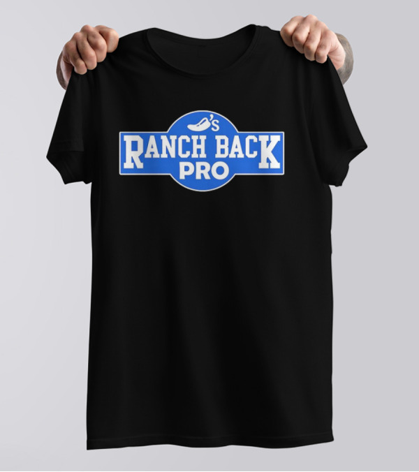 O's Ranch Back Pro T-Shirt