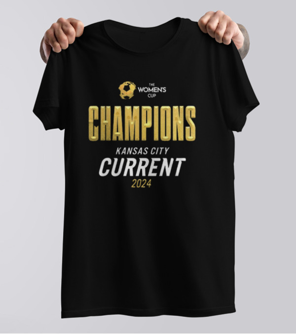 The Women's Cup Champions Kansas City Current T-Shirt