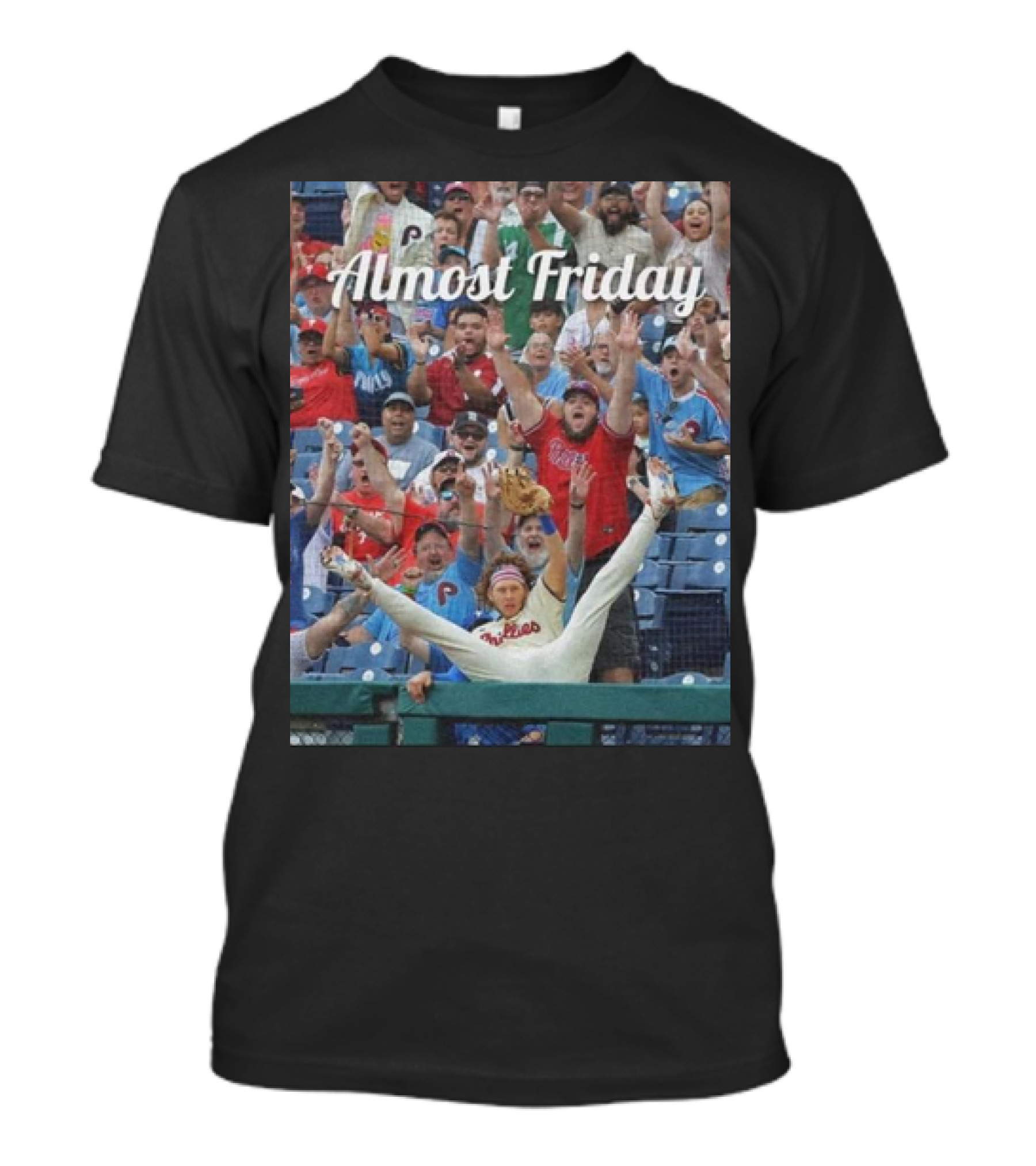 Almost Friday Bohm Catch Philadelphia Baseball Fan Excitement T-Shirt