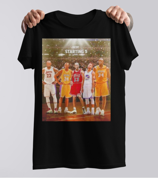 Best Starting 5 Ever LeBron Kobe Michael Steph Shaquille Basketball Legends T-Shirt