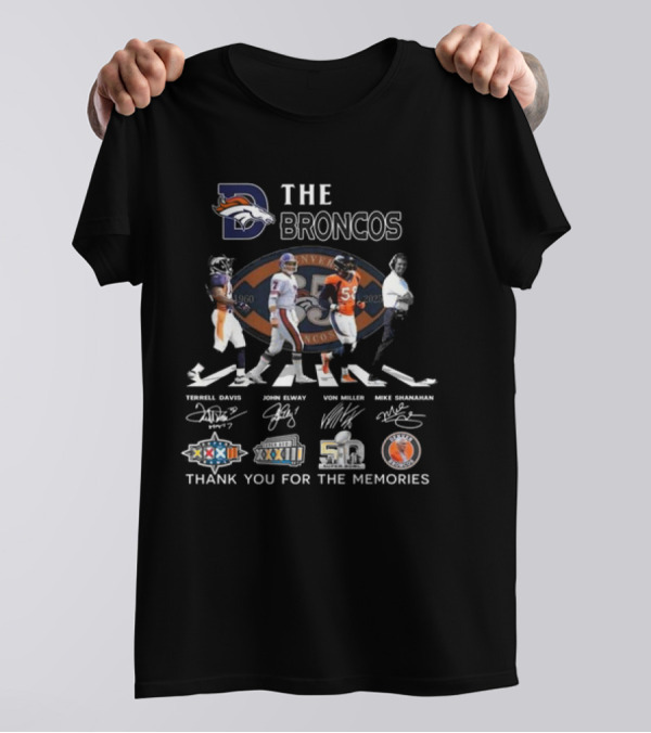 The Broncos Abbey Road Denver Broncos Thank You For The Memories Terrell Davis John Elway Von Miller Mike Shanahan Super Bowl XXII XXXII 50 1960-2025 Signatures T-Shirt