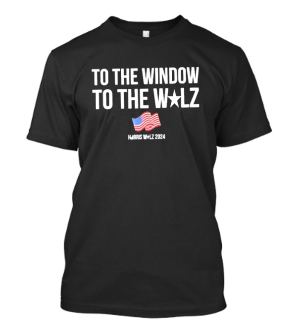 To The Window To The Walz Harris 2024 USA Flag T-Shirt