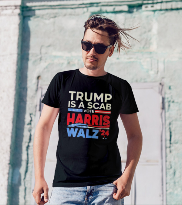 Trump Is A Scab Vote Harris Walz '24 Vintage T-Shirt