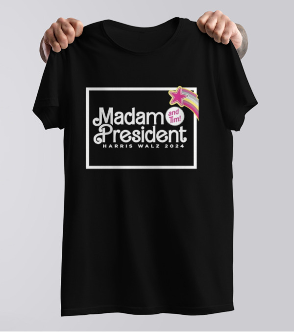 Madam President Harris Walz 2024 And Tim Barbie Star T-Shirt