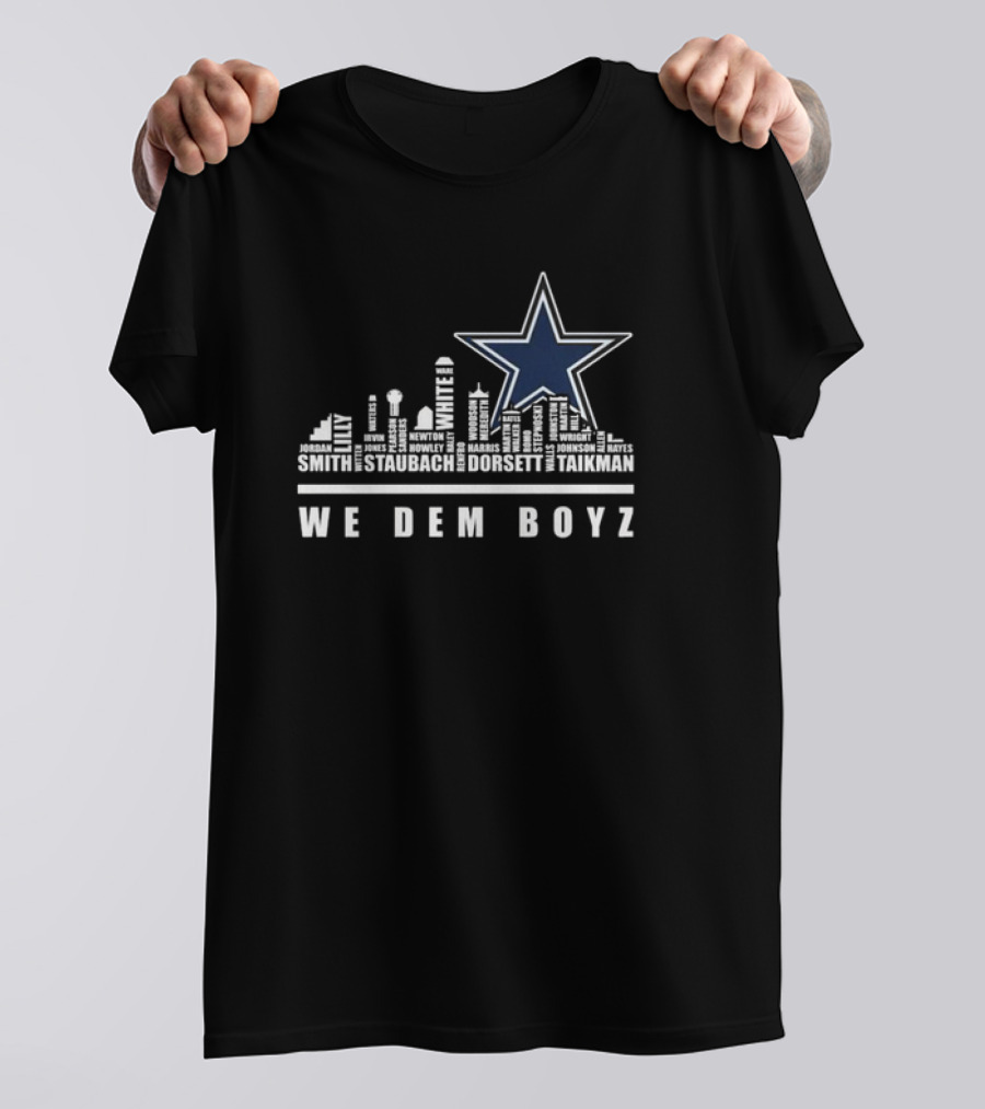 Dallas Cowboys We Dem Boyz 2024 Star Skyline Names Smith Staubach Dorsett T-Shirt
