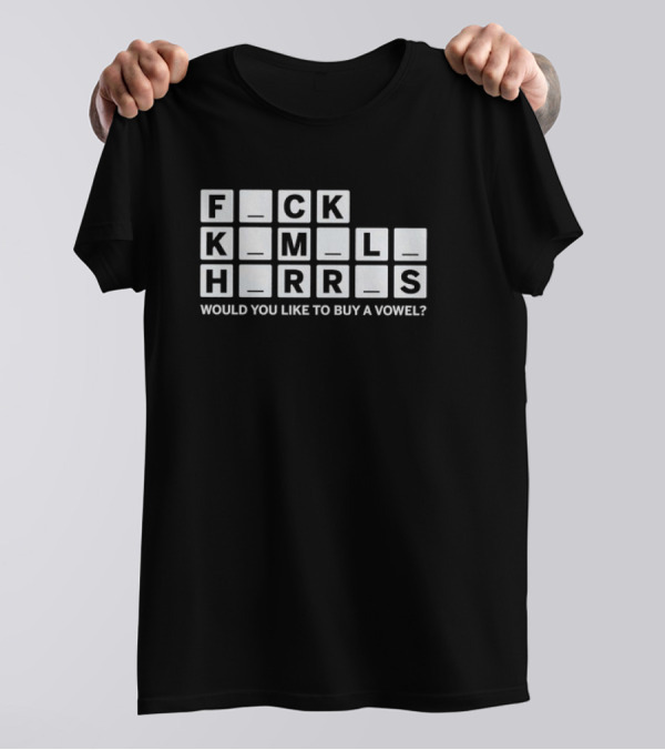 FCK KML HRRS Would You Like To Buy A Vowel Puzzle T-Shirt