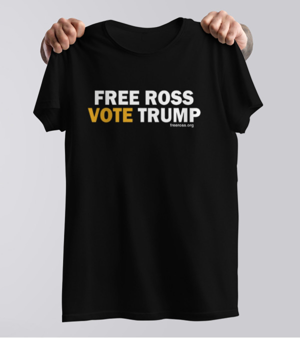 Free Ross Vote Trump Freerosss.org T-Shirt