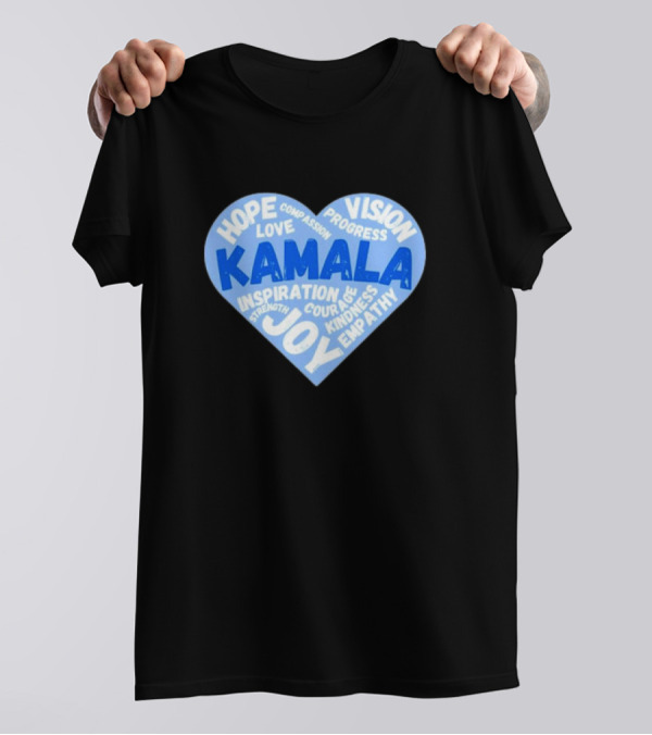 Kamala Hope Love Joy Vision Progress Inspiration Courage Kindness Empathy T-Shirt