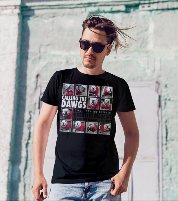 Calling The Dawgs Since 1956 Greatest Mascot In College Football History T-Shirt