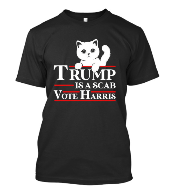 Vote Harris 2024 Cat Graphic Trump Is A Scab T-Shirt