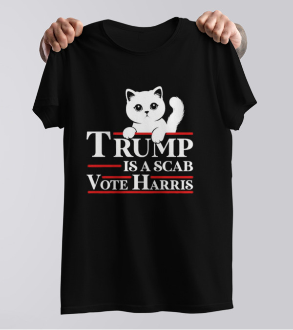 Trump Is A Scab Vote Harris Cat T-Shirt