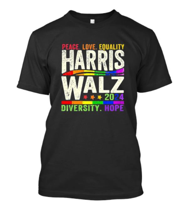 Peace Love Equality Harris Walz 2024 Diversity Hope T-Shirt