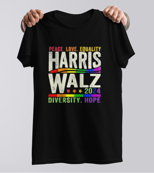 Peace Love Equality Harris Walz 2024 Diversity Hope T-Shirt