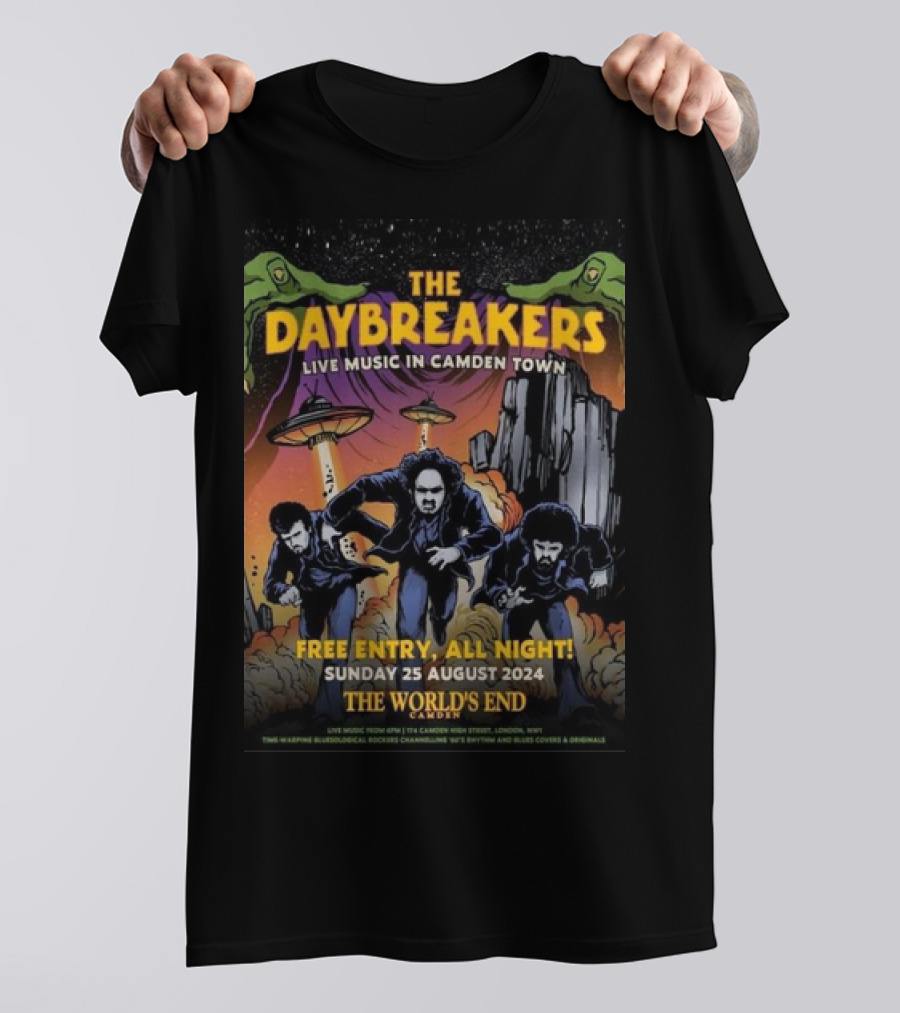 The Daybreakers Live Music In Camden Town Free Entry All Night Sunday 25 August 2024 At The World's End T-Shirt