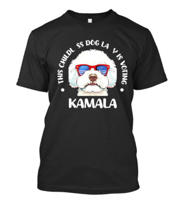 This Childless Dog Lady Is Voting Kamala T-Shirt