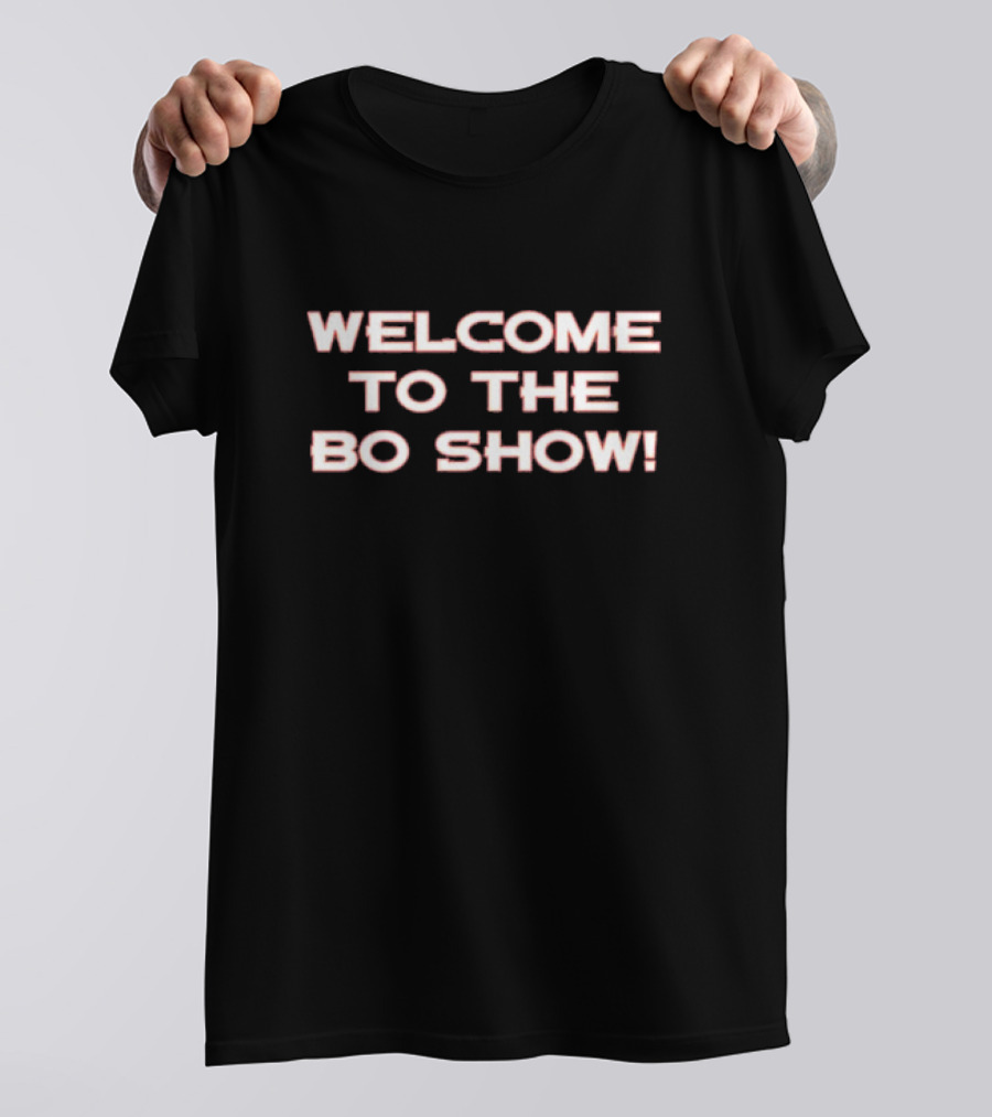 Welcome To The Bo Show Denver Broncos Fan T-Shirt