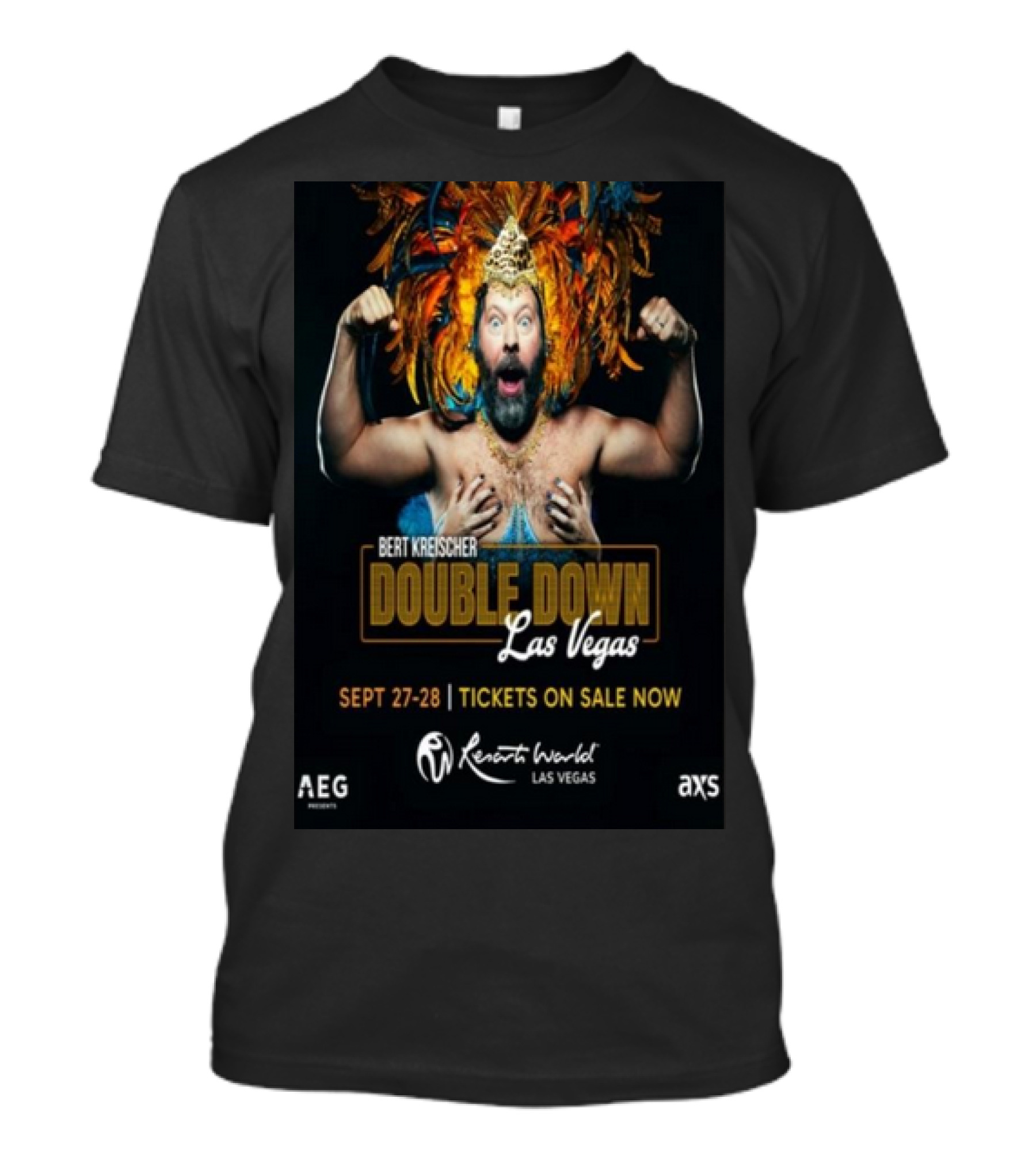 Bert Kreischer Double Down Las Vegas Sept 27-28 Resorts World Tickets On Sale Now T-Shirt