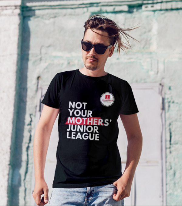 Not Your Mother’s Junior League Fort Smith T-Shirt