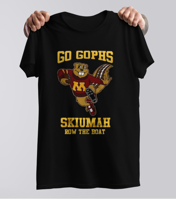 Go Gophs Skiumah Row The Boat Minnesota Golden Gophers Mascot T-Shirt