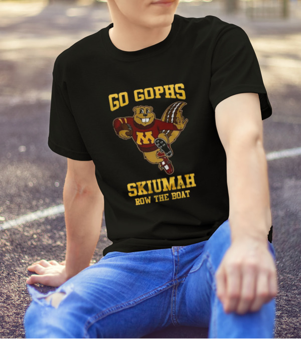 Go Gophs Skiumah Row The Boat Minnesota Golden Gophers Mascot T-Shirt