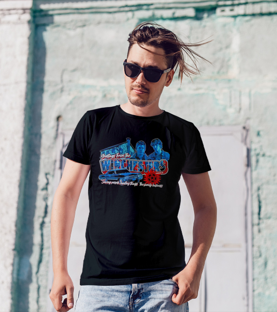 Greetings From The Winchesters Saving People Hunting Things The Family Business T-Shirt