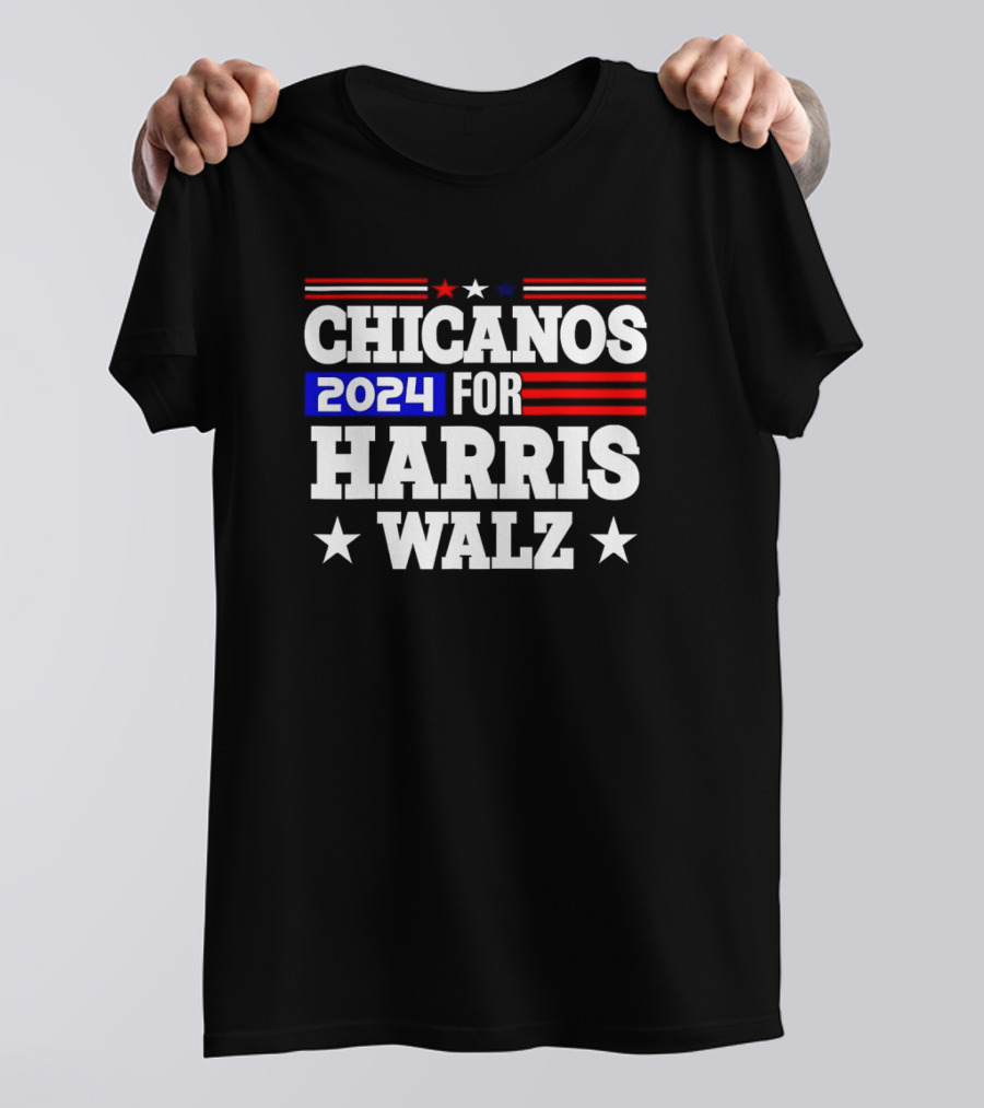 Chicanos For Harris Walz 2024 Presidential Election Kamala T-Shirt