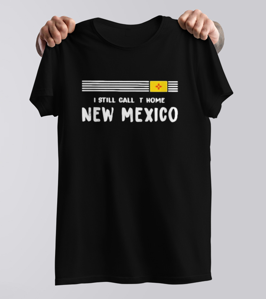 I Still Call It Home New Mexico Flag Horizontal Stripes Zia T-Shirt