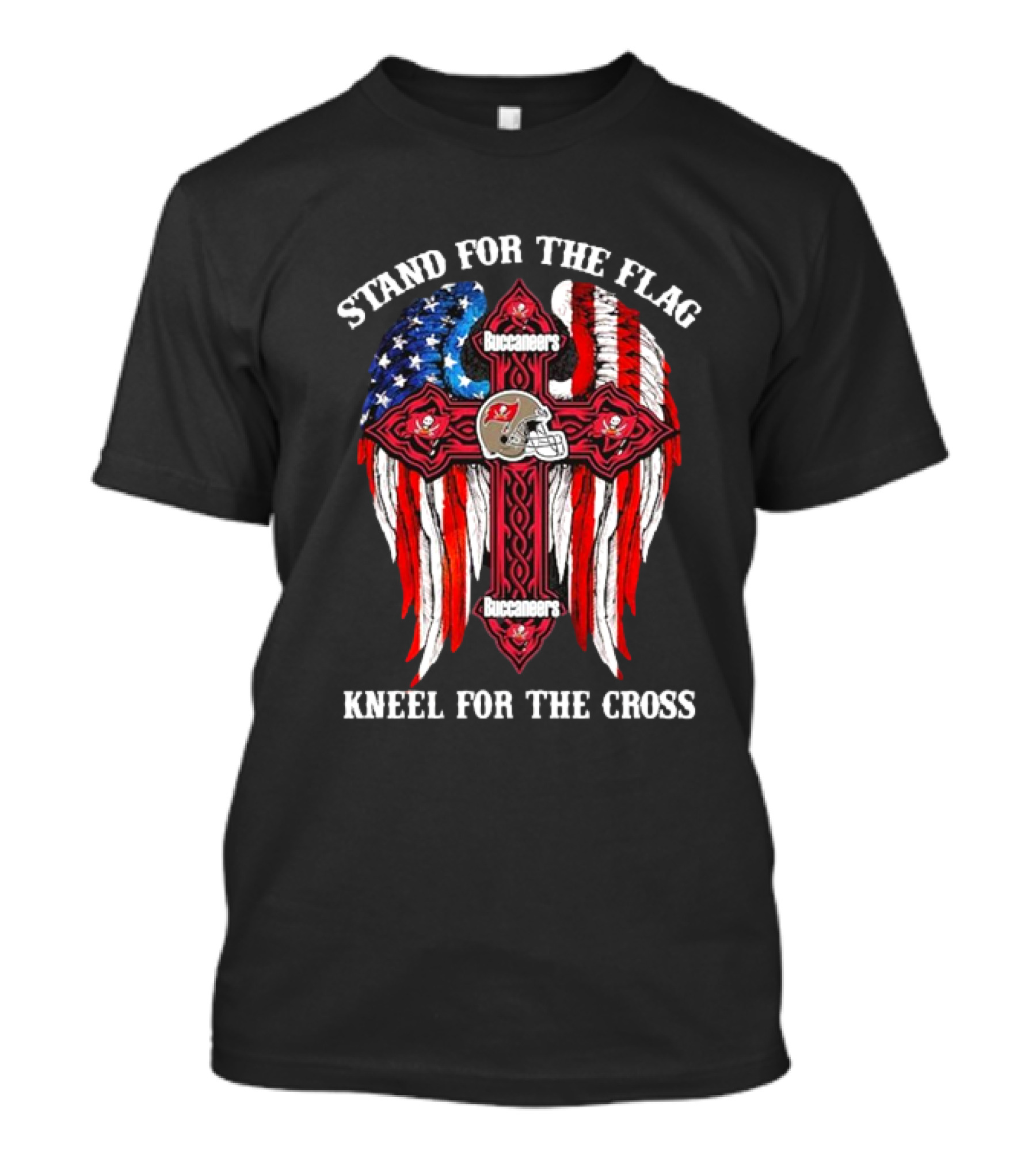 Stand For The Flag Buccaneers Kneel For The Cross T-Shirt