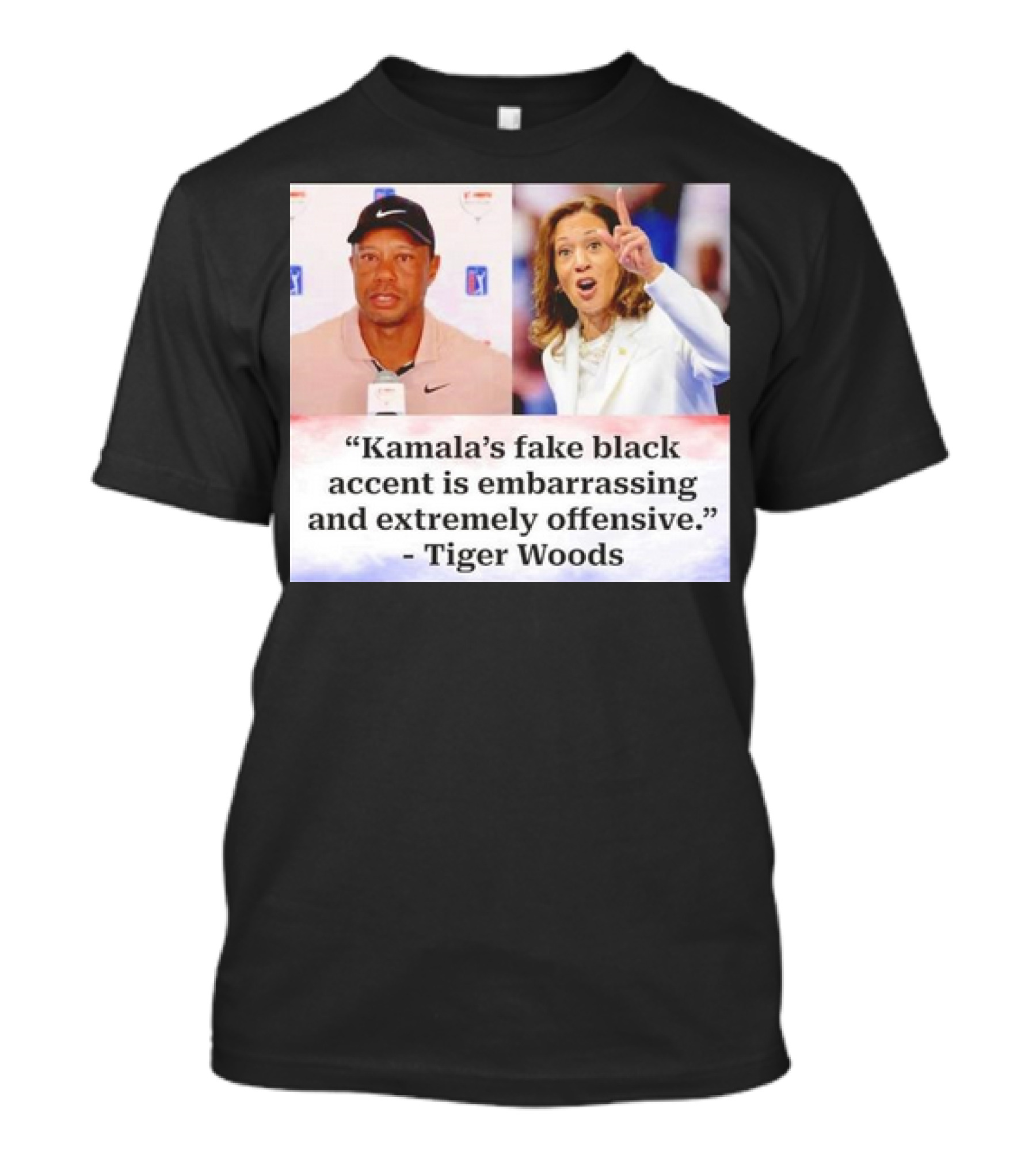 Tiger Woods Kamala Fake Black Accent Embarrassing Offensive T-Shirt