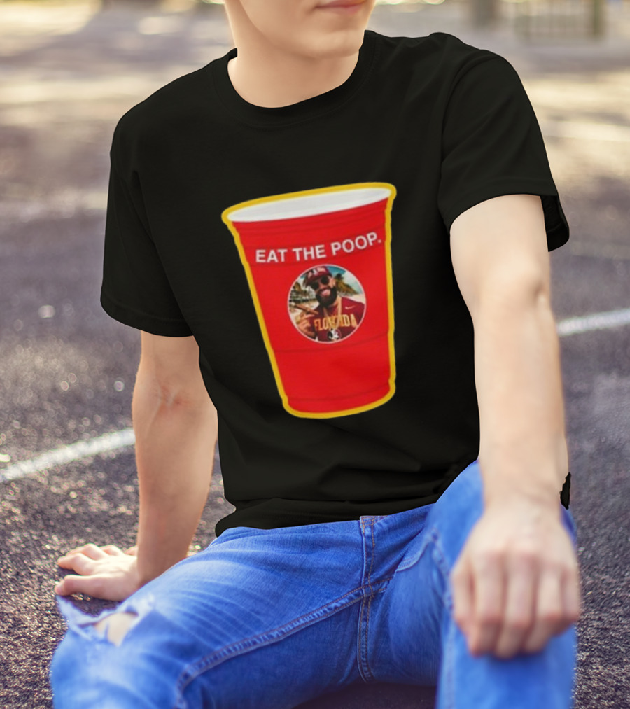 Florida State Seminoles Eat The Poop Red Solo Cup Meme T-Shirt