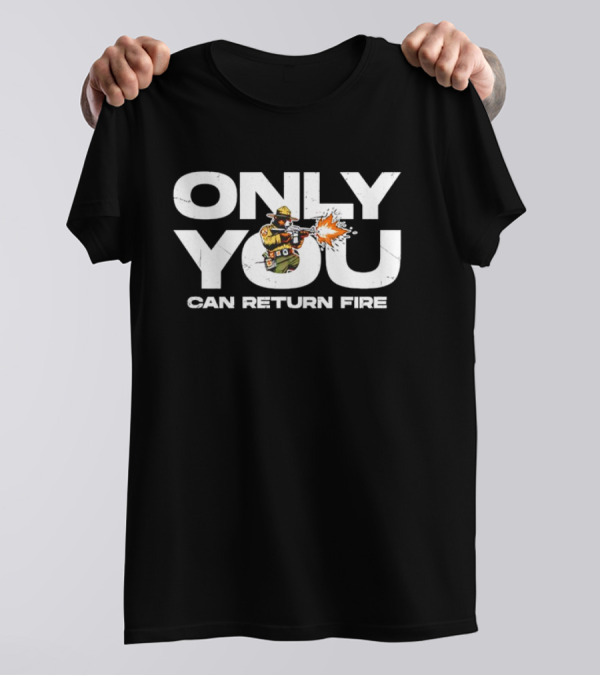 Bear Firefighter Only You Can Return Fire T-Shirt