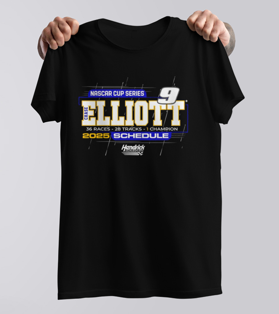 Chase Elliott NASCAR Cup Series 2025 Schedule 36 Races 28 Tracks 1 Champion Hendrick Motorsports T-Shirt