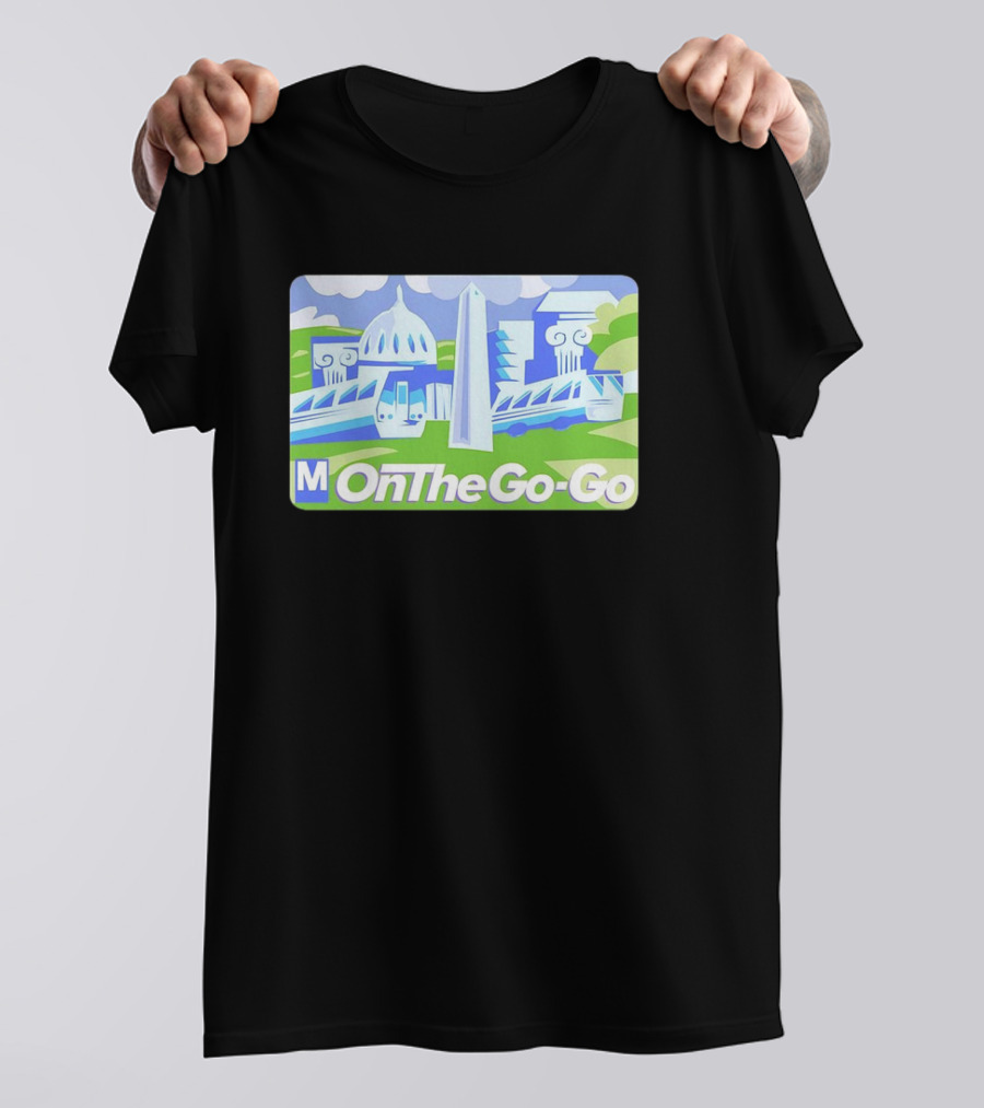 DC Metro On The Go-Go Washington D.C. Landmarks T-Shirt