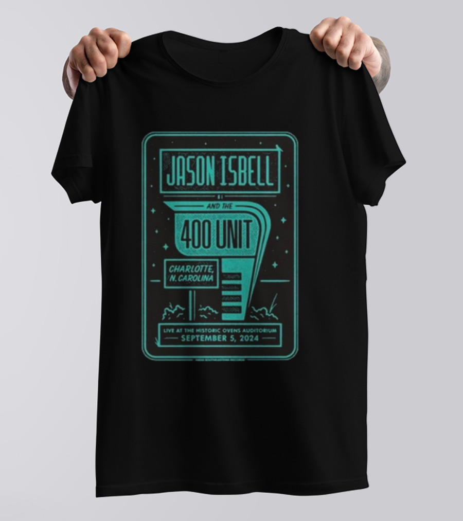 Jason Isbell And The 400 Unit Live In Charlotte North Carolina At Ovens Auditorium September 5 T-Shirt