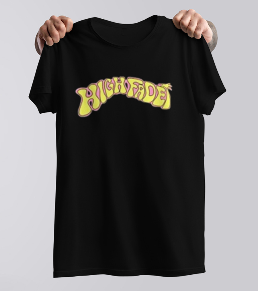 High Fade New Life’s Too Fast T-Shirt