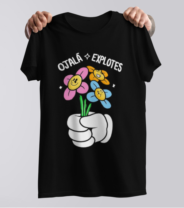 El Mariana Ojalá Explotes Happy Face Flowers T-Shirt